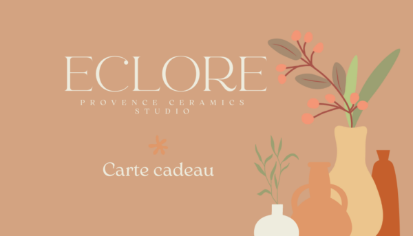 Carte cadeau pour la boutique ECLORE de céramique artisanale française. Eclore Provence Ceramics Studio